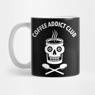 COFFEE ADDICT CLUB Mug